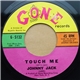 Johnny Jack - Touch Me / The Beggar That Became King